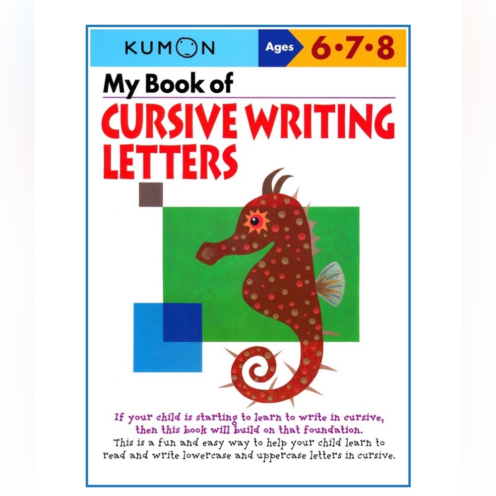 My Book of Cursive Writing: Letters
KUMON PUBLISHING NORTH AMERICA / PAPERBACK